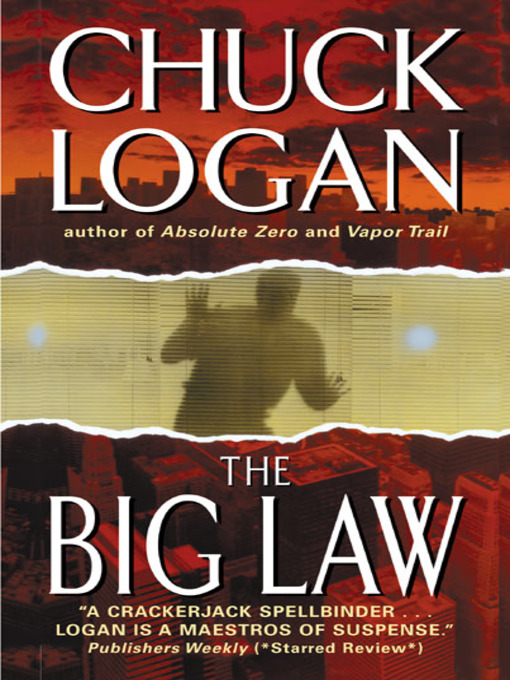 Title details for The Big Law by Chuck Logan - Wait list